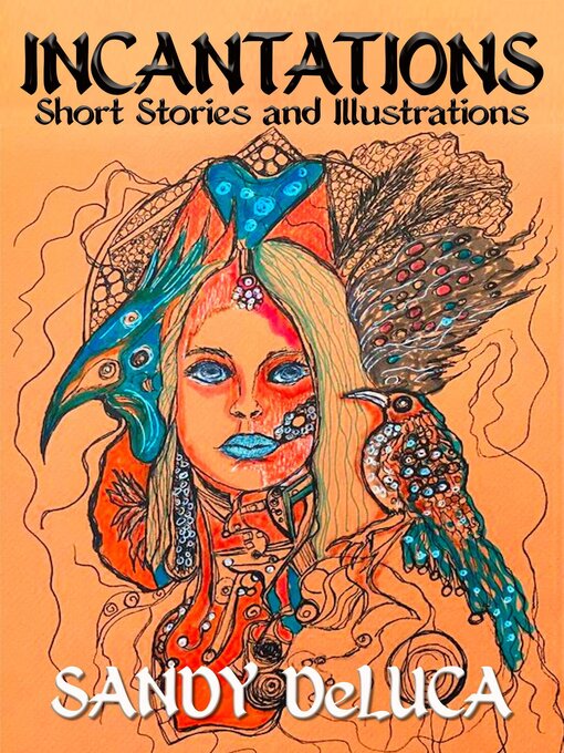 Title details for Incantations by Sandy DeLuca - Available